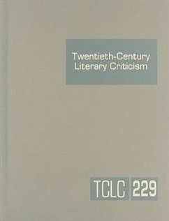 Twentieth-Century Literary Criticism: Excerpts from Criticism of the Works of Novelists, Poets, Playwrights, Short Story Writers, & Other Creative Wri