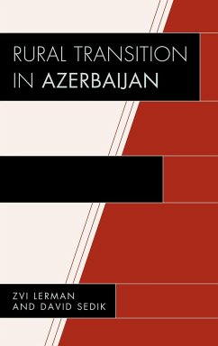 Rural Transition in Azerbaijan - Lerman, Zvi; Sedik, David