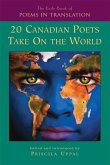The Exile Book of Poetry in Translation: 20 Canadian Poets Take on the World