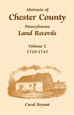 Abstracts of Chester County, Pennsylvania, Land Records - Bryant, Carol