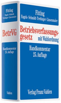 Betriebsverfassungsgesetz (BetrVG), Handkommentar - Fitting, Karl