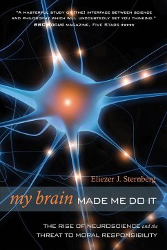 My Brain Made Me Do It - Sternberg, Eliezer J.