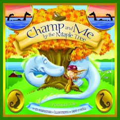 Champ and Me by the Maple Tree: A Vermont Tale - Shankman, Ed