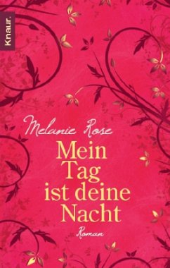 Mein Tag ist deine Nacht - Rose, Melanie