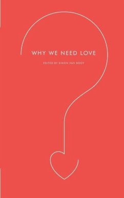 Why We Need Love - Booy, Simon Van