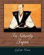 In Ghostly Japan - Lafcadio Hearn - Bild 1