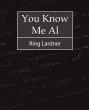 You Know Me Al - Ring Lardner - Bild 1