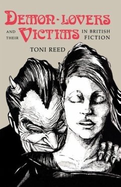 Demon-Lovers and Their Victims in British Fiction - Reed, Toni