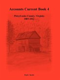 Accounts Current Book 4, Pittsylvania County, Virginia, 1805-1812