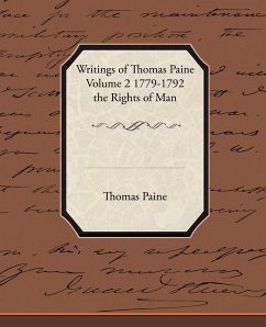 Writings of Thomas Paine Volume 2 1779-1792 the Rights of Man
