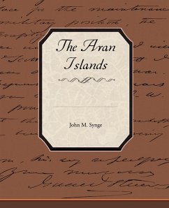 The Aran Islands - Synge, John M.