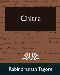 Chitra (New Edition) - Rabindranath, Tagore; Rabindranath Tagore