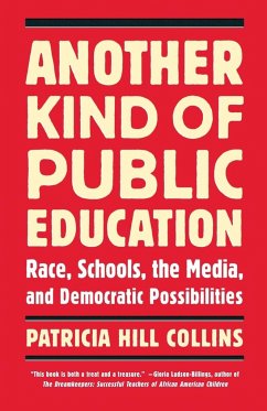 Another Kind of Public Education - Collins, Patricia Hill