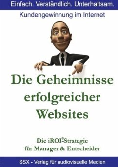 Die Geheimnisse erfolgreicher Websites - für Manager und Entscheider - Sauldie, Sanjay