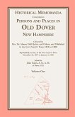 Historical Memoranda Concerning Persons and Places in Old Dover, New Hampshire