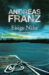 Eisige Nähe / Sören Henning Bd.3 - Franz, Andreas