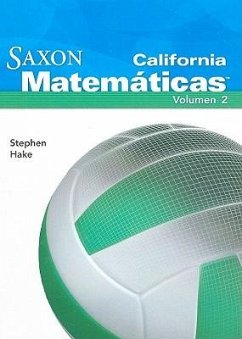 California Saxon Matematicas: Intermedias 6, Volume 2 - Hake, Stephen