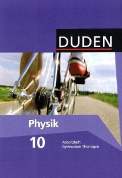 Duden Physik - Gymnasium Thüringen - Bisherige Ausgabe - 10. Schuljahr / Duden Physik, Ausgabe Gymnasium Thüringen
