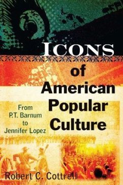 Icons of American Popular Culture - Cottrell, Robert C