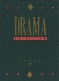 Drama Criticism: Excerpts from Criticism of the Most Significant and Widely Studied Dramatic Works