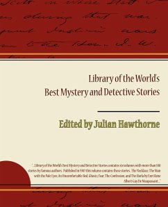 Library of the World S Best Mystery and Detective Stories - Hawthorne, Julian