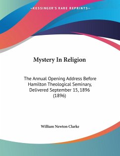 Mystery In Religion - Clarke, William Newton