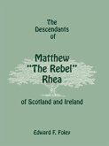 The Descendants of Matthew the Rebel Rhea of Scotland and Ireland