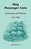 Ship Passenger Lists, Pennsylvania and Delaware (1641-1825)