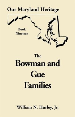 Our Maryland Heritage, Book 19 - Hurley, W. N.; Hurley, William Neal Jr.