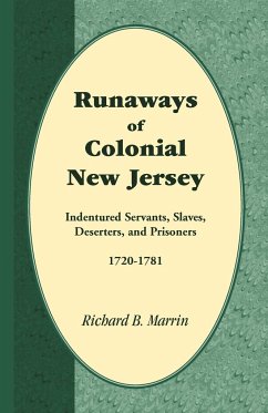 Runaways of Colonial New Jersey - Marrin, Richard B.