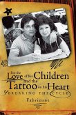 For the Love of Her Children and the Tattoo on His Heart