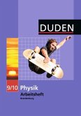 9./10. Schuljahr / Duden Physik, Ausgabe Brandenburg, Arbeitshefte 9./10. Schuljahr / Duden Physik, Ausgabe Brandenburg, Arbeitshefte