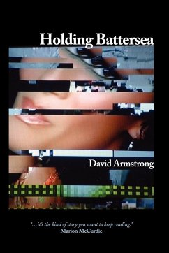 Holding Battersea - Armstrong, David