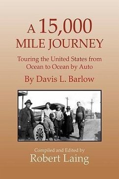 A 15,000 Mile Journey - Laing, Robert; Barlow, Davis L.