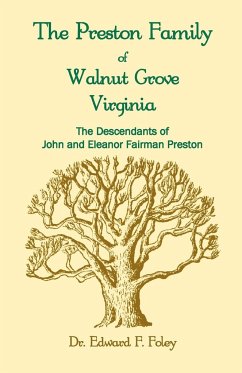 The Prestons of Walnut Grove, Virginia - Foley, Edward