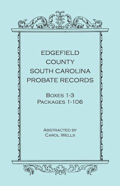 Edgefield County, South Carolina, Probate Records, Boxes One Through Three, Packages 1-106 - Wells, Carol