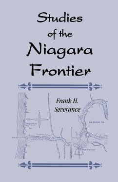 Studies of the Niagara Frontier - Severance, Frank H.