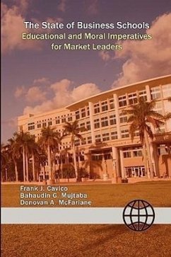 The State of Business Schools - Mujtaba, Bahaudin G; Cavico, Frank J; McFarlane, Donovan A