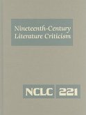 Nineteenth-Century Literature Criticism: Excerpts from Criticism of the Works of Nineteenth-Century Novelists, Poets, Playwrights, Short-Story Writers