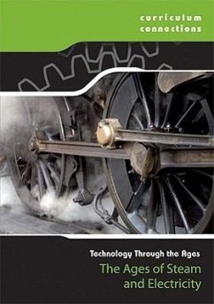 The Ages of Steam and Electricity - Brown Bear Books