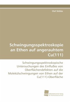 Cover Schwingungsspektroskopie an Ethen auf angerauhtem Cu(111)