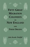 Fifty Great Migration Colonists to New England and Their Origins