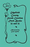 Edgefield County, South Carolina Deed Books 32 and 33