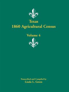 Texas 1860 Agricultural Census, Volume 4 - Green, Linda L.