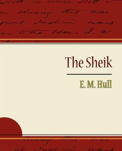 The Sheik - E. M. Hull, M. Hull; E. M. Hull