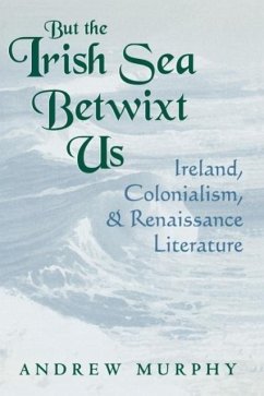 But the Irish Sea Betwixt Us - Murphy, Andrew