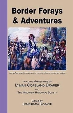 Border Forays and Adventures - Puryear, Robert B.