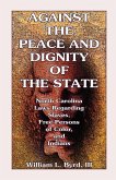 Against the Peace and Dignity of the State