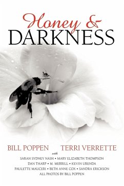 Honey and Darkness - Bill Poppen and Terri Verrette