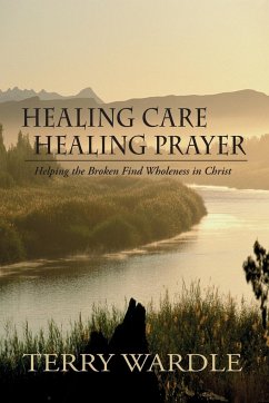 Healing Care, Healing Prayer - Wardle, Terry